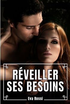 Réveiller ses Besoins