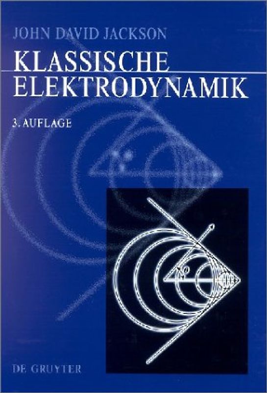 Klassische Elektrodynamik