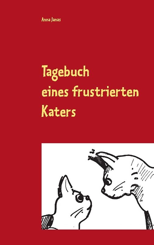 Tagebuch eines frustrierten Katers