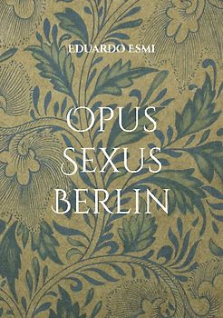 Opus Sexus Berlin