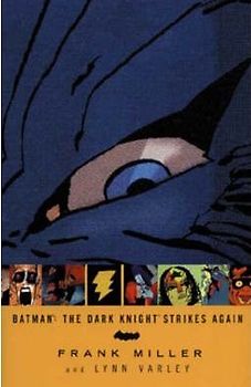 Batman : The Dark Knight Strikes Again -  Frank Miller