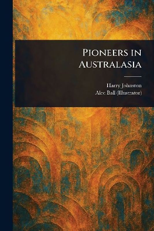 Pioneers in Australasia