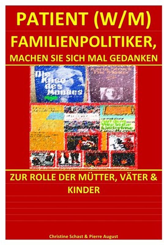 PATIENTEN / PATIENT (W/M) FAMILIENPOLITIKER, MACHEN SIE SICH MAL GEDANKEN