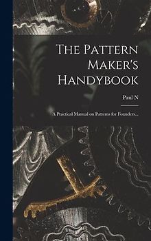 The Pattern Maker's Handybook