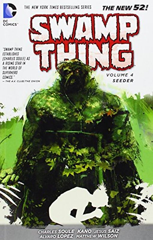 The New 52: Swamp Thing: Vol. 4 - Seeder  - Charles Soule [Softcover]