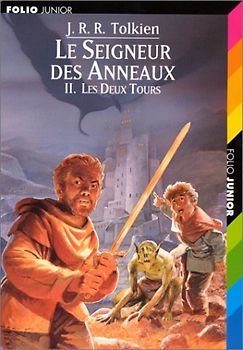 Le Seigneur des Anneaux, tome 2 : Les Deux Tours - J.R.R. Tolkien