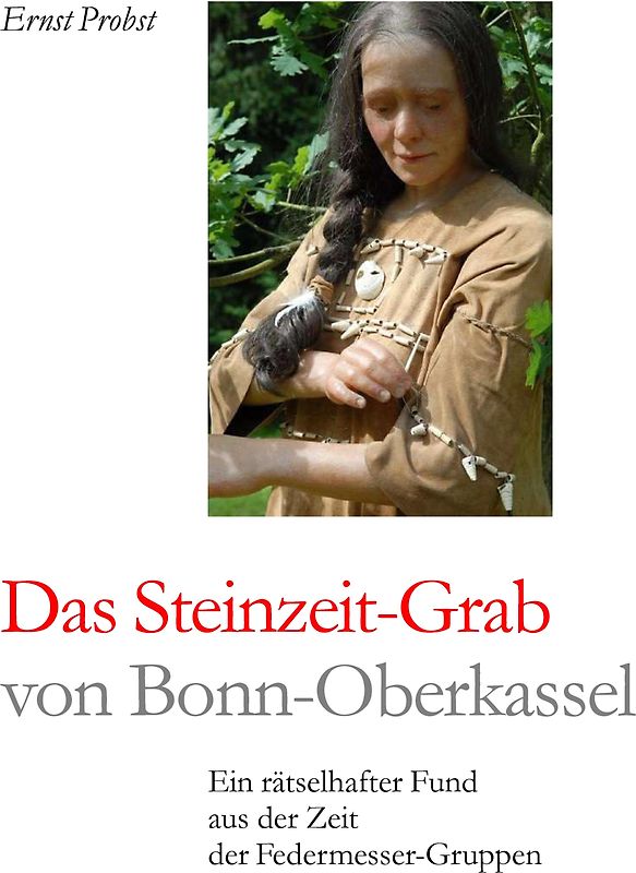 Das Steinzeit-Grab von Bonn-Oberkassel