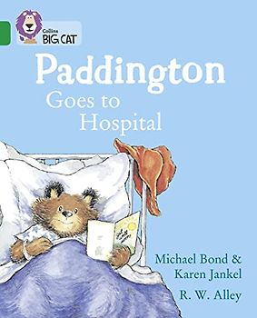 Paddington Goes to Hospital