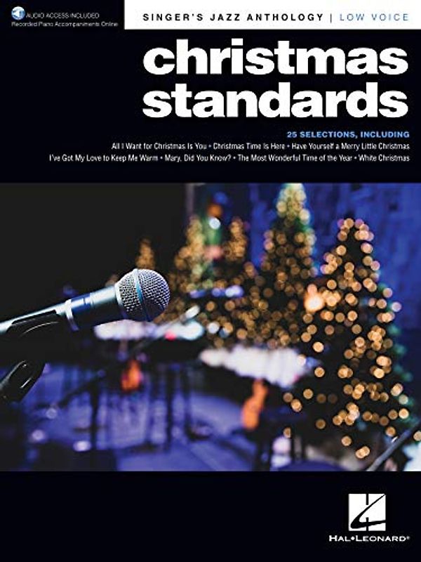 Christmas Standards: Low Voice: Singer's Jazz Anthology - Low Voice with Recorded Piano Accompaniments Online: Singer's Jazz Anthology - Low Voice with Recorded Piano Accompaniments Online