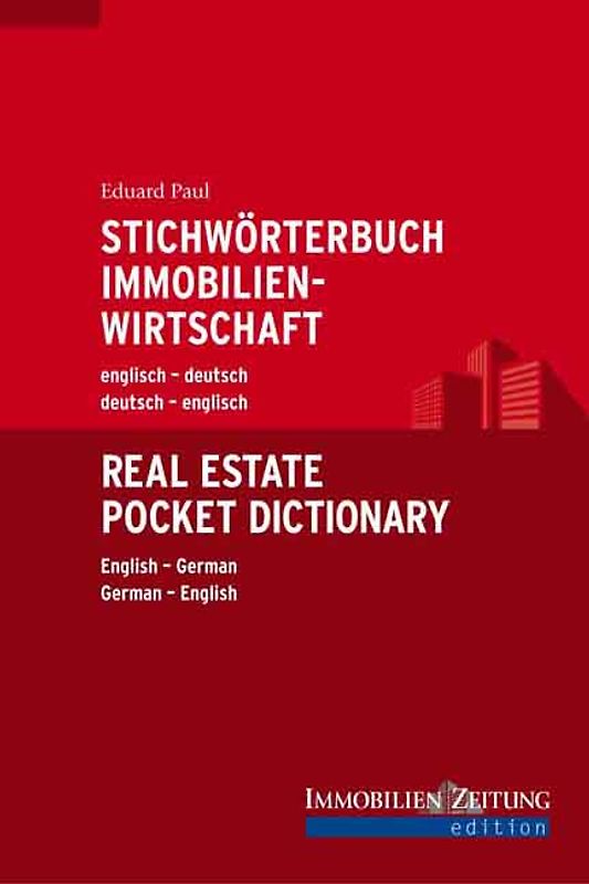 Stichwörterbuch Immobilienwirtschaft englisch deutsch / deutsch-englisch