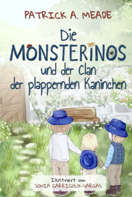 Die Monsterinos und der Clan der plappernden Kaninchen: Eine Geschichte über Freundschaft, brüderliche Liebe und den Mut, das Richtige zu tun. Ein illustriertes Kapitelbuch für Kinder.