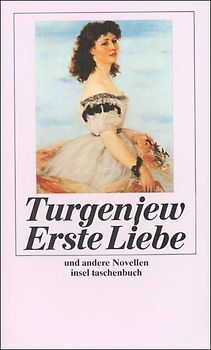 Erste Liebe. Und andere Novellen