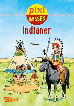Pixi Wissen 44: Indianer