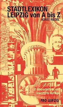 Stadtlexikon Leipzig von A bis Z