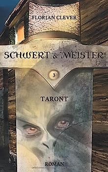 Schwert & Meister 3: Taront