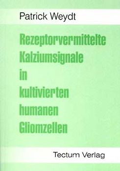 Rezeptorvermittelte Kalziumsignale in kultivierten humanen Gliomzellen