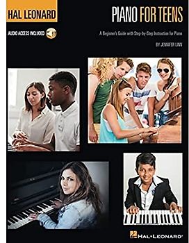 Hal Leonard Piano for Teens Method: A Beginner's Guide with Step-By-Step Instruction for Piano (Book/Online Audio)