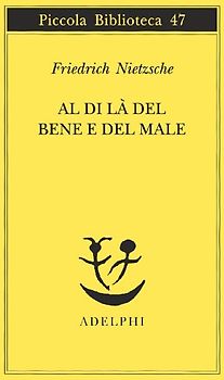 Al di là del bene e del male - Nietzsche, Friedrich