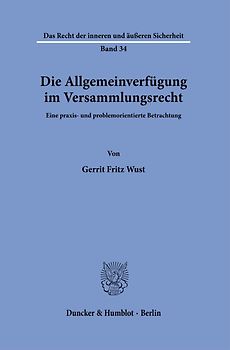 Die Allgemeinverfügung im Versammlungsrecht