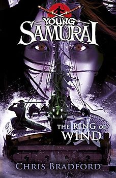 The Ring of Wind (Young Samurai, Book 7) - Bradford, Chris
