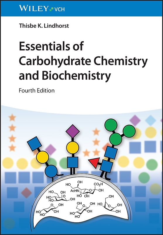 Essentials of Carbohydrate Chemistry and Biochemistry