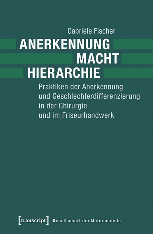Anerkennung – Macht – Hierarchie