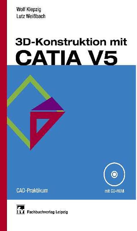 3D-Konstruktion mit CATIA V5