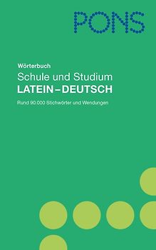PONS Wörterbuch Schule und Studium Latein-Deutsch