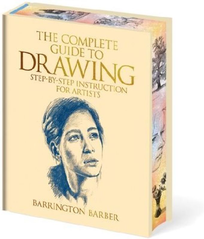 The Complete Guide to Drawing