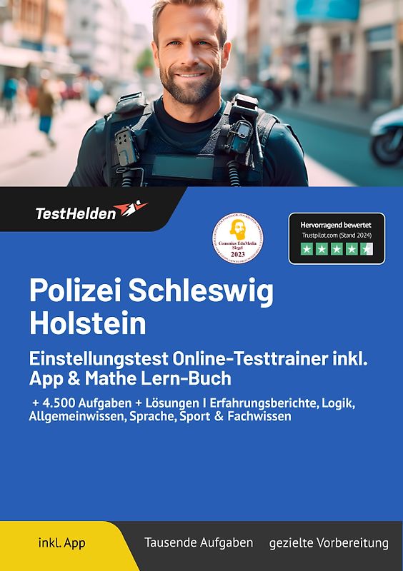 Polizei Schleswig Holstein Einstellungstest : Online-Testtrainer | inkl. App & Mathe Lern-Buch I + 4.500 Aufgaben + Lösungen I Erfahrungsberichte, Logik, Allgemeinwissen, Sprache, Sport & Fachwissen