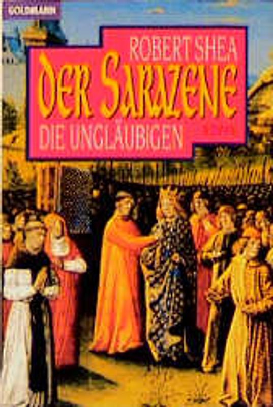 Sarazene / Die Ungläubigen. Roman