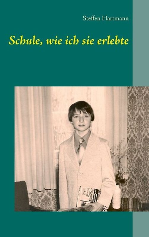 Schule, wie ich sie erlebte
