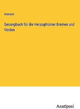 Gesangbuch für die Herzogthümer Bremen und Verden