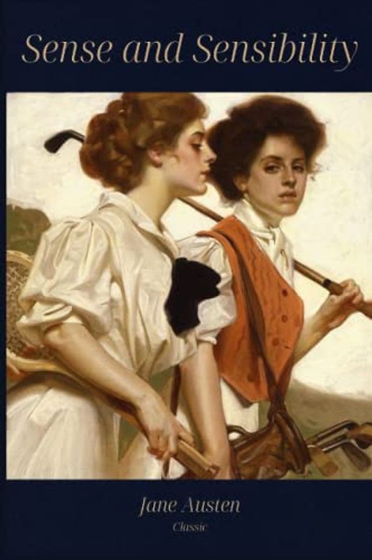 Sense and Sensibility: Classic Illustrated Edition