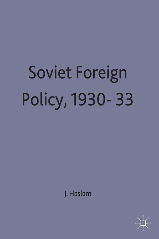 Soviet Foreign Policy, 1930-33
