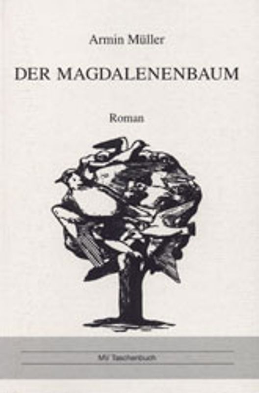 Der Magdalenenbaum. Roman