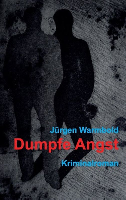 Dumpfe Angst
