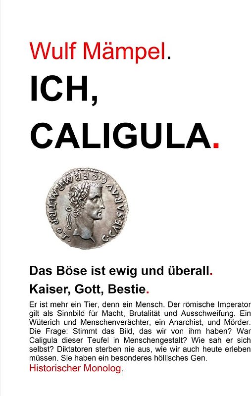 Historische Monologe / Ich, Caligula.