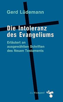 Die Intoleranz des Evangeliums