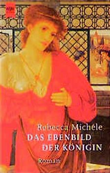 Das Ebenbild der Königin. Roman