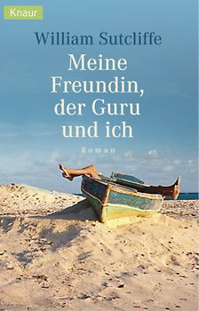 Meine Freundin, der Guru und ich