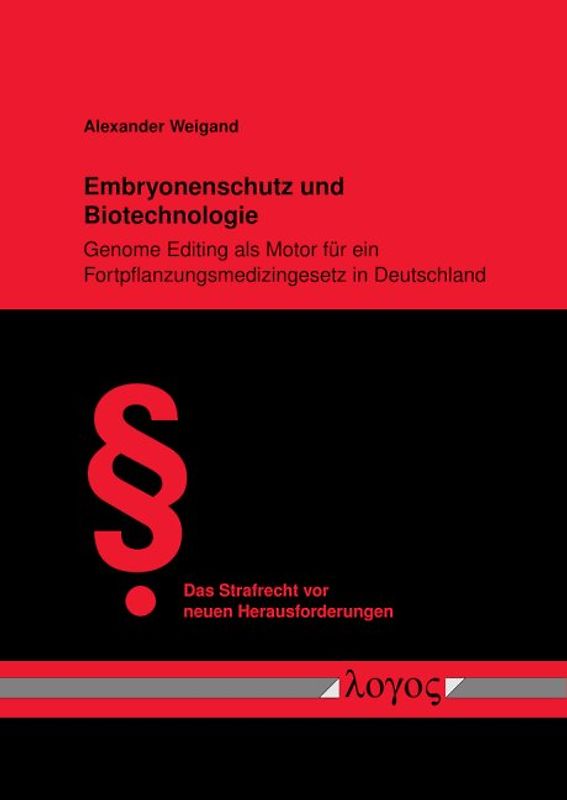 Embryonenschutz und Biotechnologie