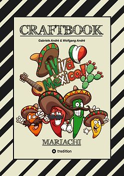 CRAFTBOOK - BANDIDOS - GUNSLINGER - MEXICO - MARIACHI - WANTED - WITZIGE AUSMALMOTIVE - KNIFFLIGE RÄTSEL - TUTORIAL - SKORPION - CHILLIFIGUREN