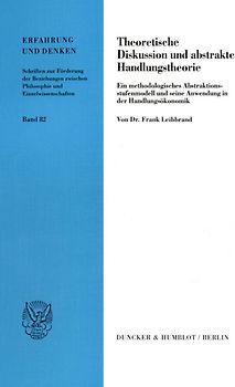 Theoretische Diskussion und abstrakte Handlungstheorie.