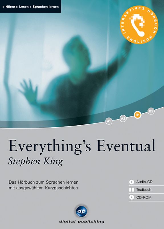 Everything's Eventual - Interaktives Hörbuch Englisch. Das Hörbuch zum Sprachen lernen mit ausgewählten Kurzgeschichten