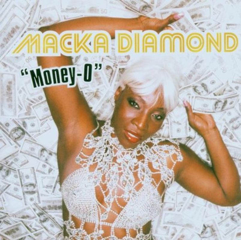 Macka Diamond - Money-O