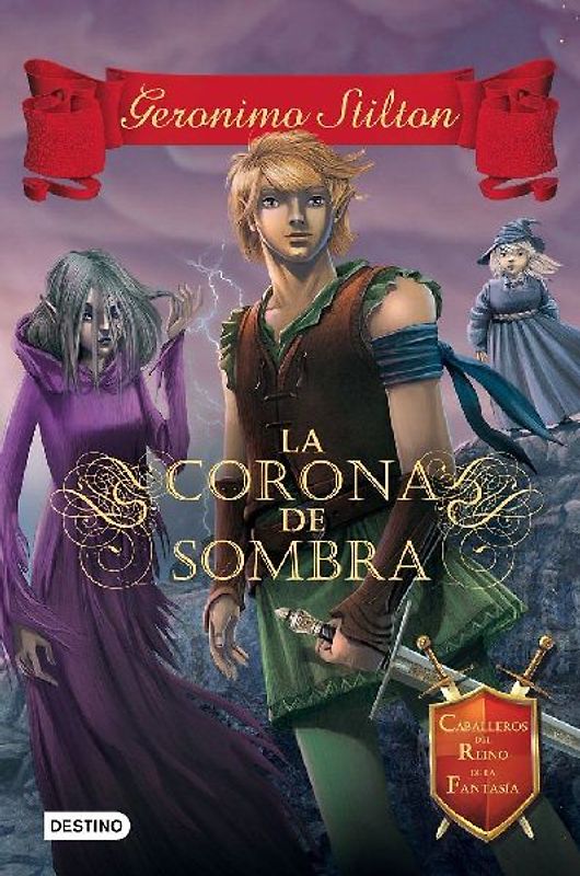 Caballeros del Reino de la Fantasía 4. La corona de sombra
