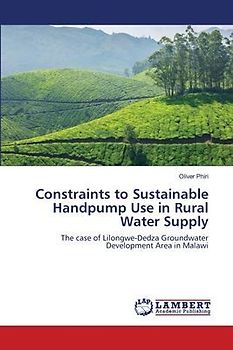 Constraints to Sustainable Handpump Use in Rural Water Supply