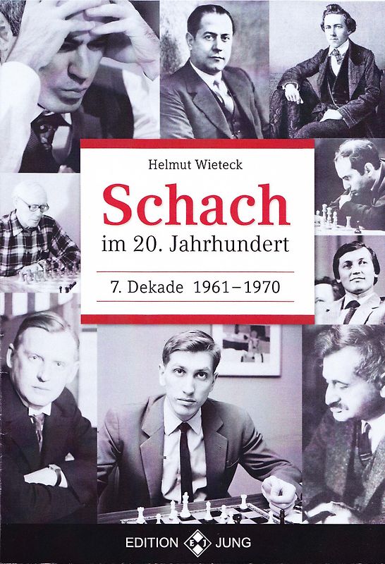 Schach im 20. Jahrhundert - 7. Dekade 1961 -  1970