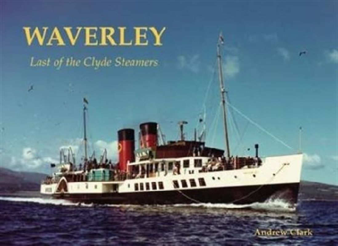 Waverley - Last of the Clyde Steamers